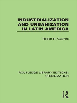 cover image of Industrialization and Urbanization in Latin America
